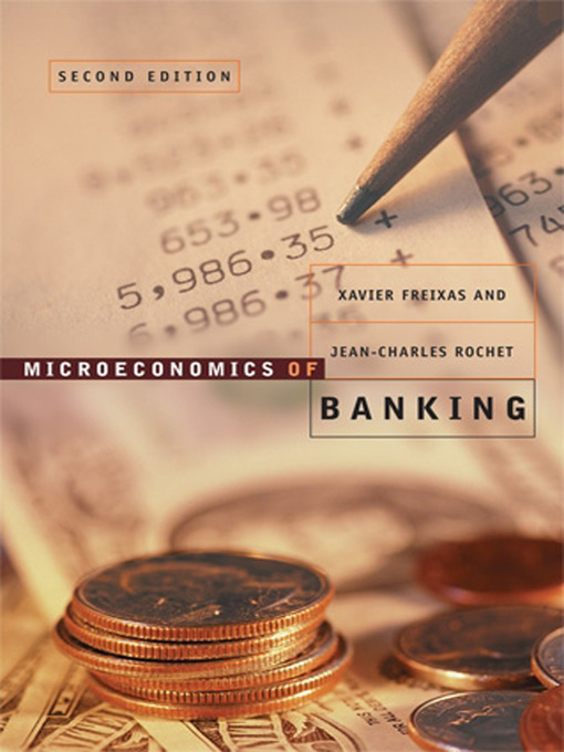 Title details for Microeconomics of Banking by Xavier Freixas - Available